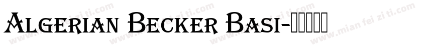 Algerian Becker Basi字体转换